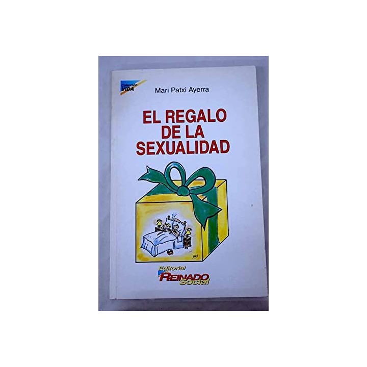 El Regalo De La Sexualidad